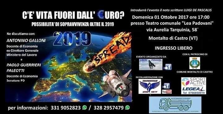 Un dibattito dal titolo &ldquo;C&rsquo;&egrave; vita fuori dall&rsquo;euro? Possibilit&agrave; di sopravvivenza oltre il 2019&rdquo;
