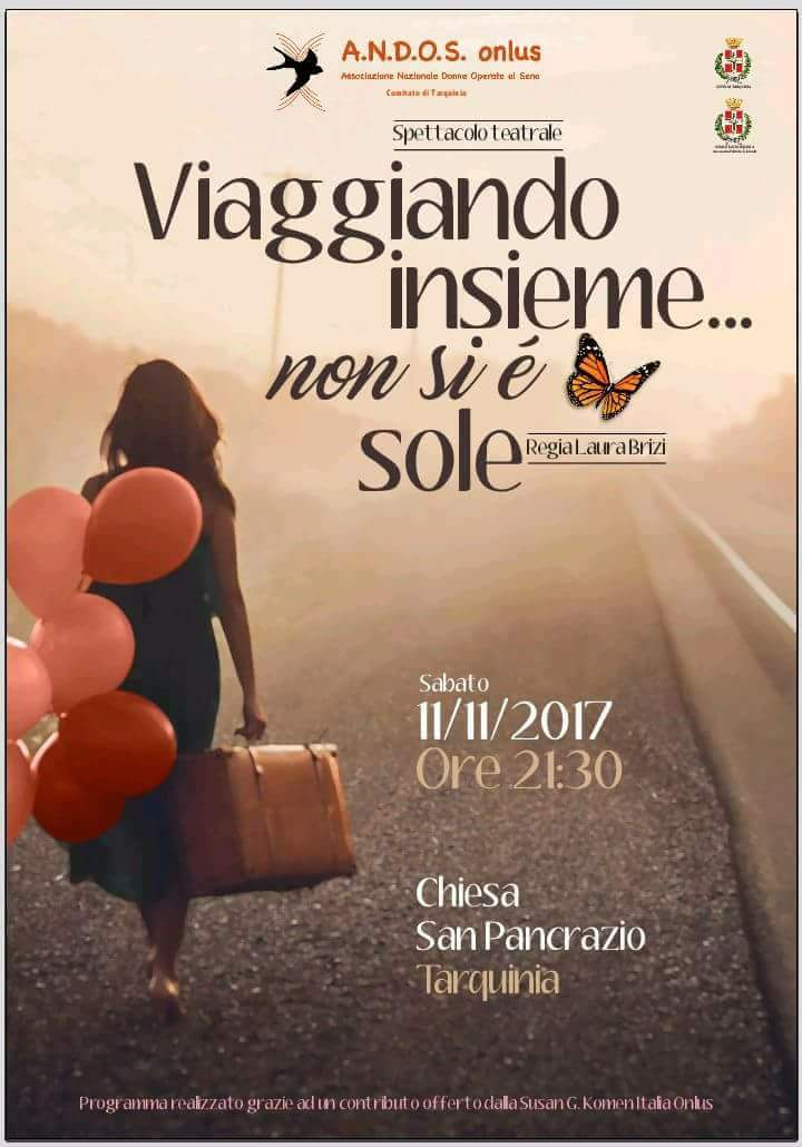 "Viaggiando insieme… non si &egrave; sole!", uno spettacolo teatrale sul tema del tumore al seno e della prevenzione