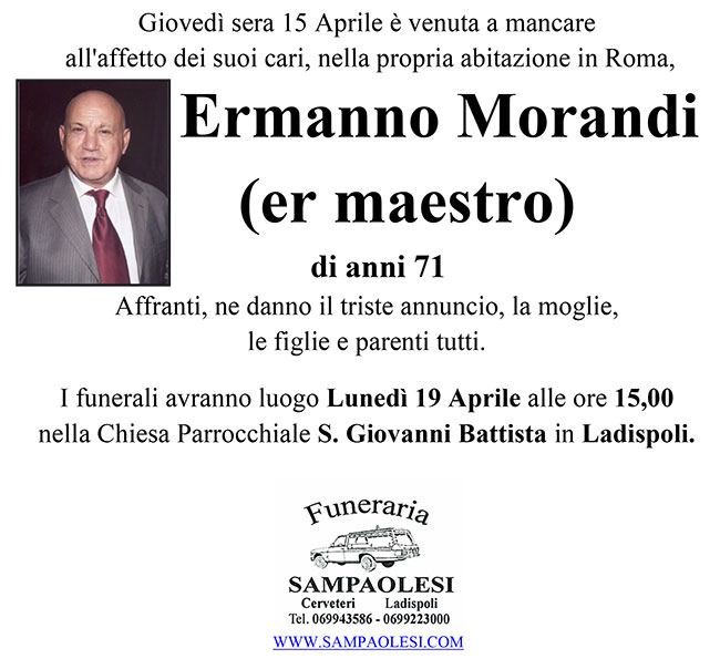ERMANNO MORANDI “ER MAESTRO” di anni 71