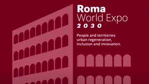 La candidatura di Roma Capitale ad EXPO 2030 è una priorità per la Regione Lazio