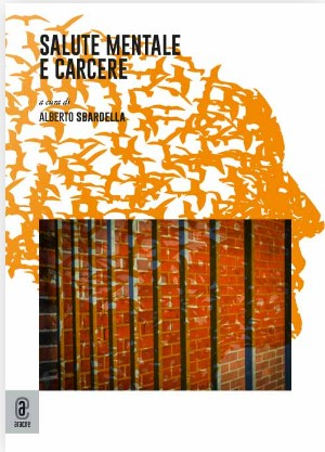 Roma – “Salute mentale e carcere”, in un volume l’esperienze di Rebibbia