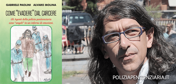Carceri – Il “disturbatore” TV Paolini scrive libro su detenzione, agenti penitenziaria sono “Angeli”