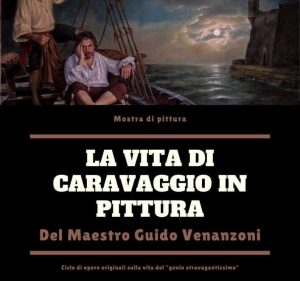 Pittura, la vita di Caravaggio nei dipinti di Venanzoni: da sabato all’Archivio Storico di Bracciano
