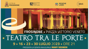 Frosinone – A luglio in compagnia del Teatro tra le porte. Si parte domenica 9