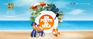 Lazio – Il Consiglio regionale patrocina “Un Posto al Sole”, ombrelloni e lettini gratis per disabili