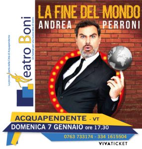 Andrea Perroni con “La fine del mondo” apre la stagione al Boni di Acquapendente