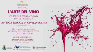 Civitavecchia – Dmo Etruskey porta alla Rocca “L’Arte del Vino”