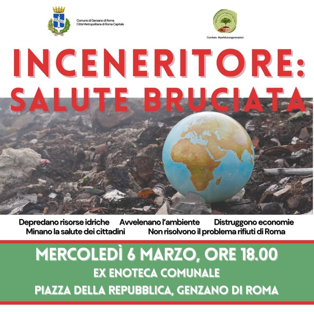 Termovalorizzatore a Santa Palomba: continuano le proteste. Oggi assemblea pubblica a Genzano ed interrogazione del deputato Silvestroni