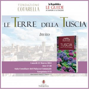 Tarquinia – “Tuscia. Parchi e Ville da sogno”, presentazione della nuova guida ai sapori e ai piaceri di Repubblica