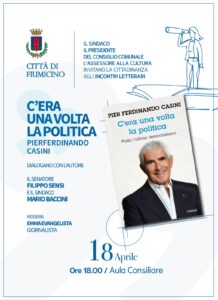 Libri, giovedì a Fiumicino Pierferdinando Casini presenta “C’era una volta la politica”