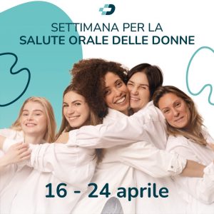 “Denti e Salute”, al via la settimana della prevenzione per le donne