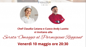Bracciano – Serata “Omaggio al Parmigiano Reggiano” con gli chef Claudia Catana e Andy Luotto