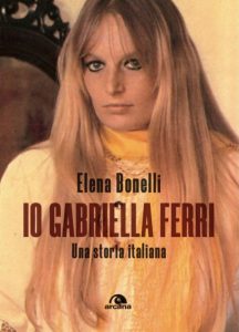 Bracciano – “Io Gabriella Ferri”, nuovo libro di Elena Bonelli
