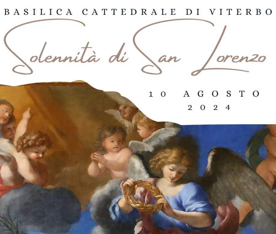 Viterbo in festa per San Lorenzo, il 10 agosto le celebrazioni in Cattedrale