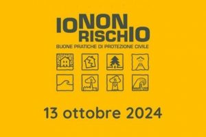 Anche la Regione Lazio dà il via alla campagna “Io non rischio” per le buone pratiche di protezione civile