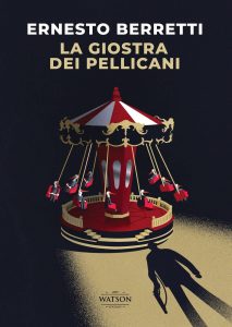 Libri, Ernesto Berretti a Ladispoli per presentare il suo “La giostra dei pellicani”