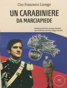 Velletri – “Un carabiniere da marciapiede”, la storia di Ciro Francesco Luongo e suoi vent’anni nell’arma
