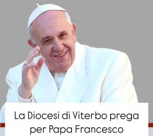 Viterbo – Il Vescovo Piazza: “Uniamoci in preghiera per il Santo Padre”