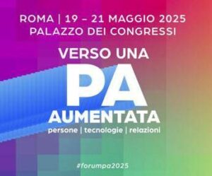 Forum Pa, dal 19 al 21 maggio torna confronto tra soggetti pubblici e privati dell’innovazione