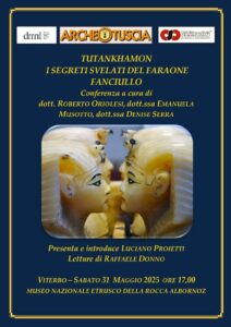 Tutankhamon, I segreti svelati del Faraone fanciullo, conferenza alla Rocca Albornoz