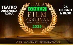 Italia Green Film Festival 2025, una notte di impegno per il Pianeta