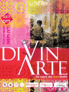 “Divinarte… un cuore che (com)batte”: oltre 50 artisti e degustazioni di vino nella suggestiva cornice del Forte dei Borgia di Nepi