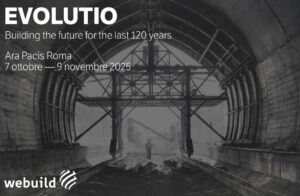 “Evolutio”, mostra Webuild racconta 120 anni di infrastrutture nel mondo