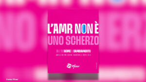 Antibiotico-resistenza, al via campagna Pfizer “Dai il tuo nome al cambiamento”