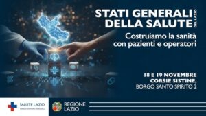 Stati Generali della Salute del Lazio: a Roma due giornate di focus e progetti