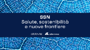 ‘Salute, sostenibilità e nuove frontiere’, presto il vodcast su Ssn e futuro