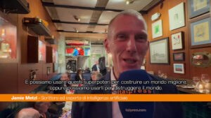 IA e paura del futuro, Metzl “Usare superpoteri per costruire un mondo migliore”