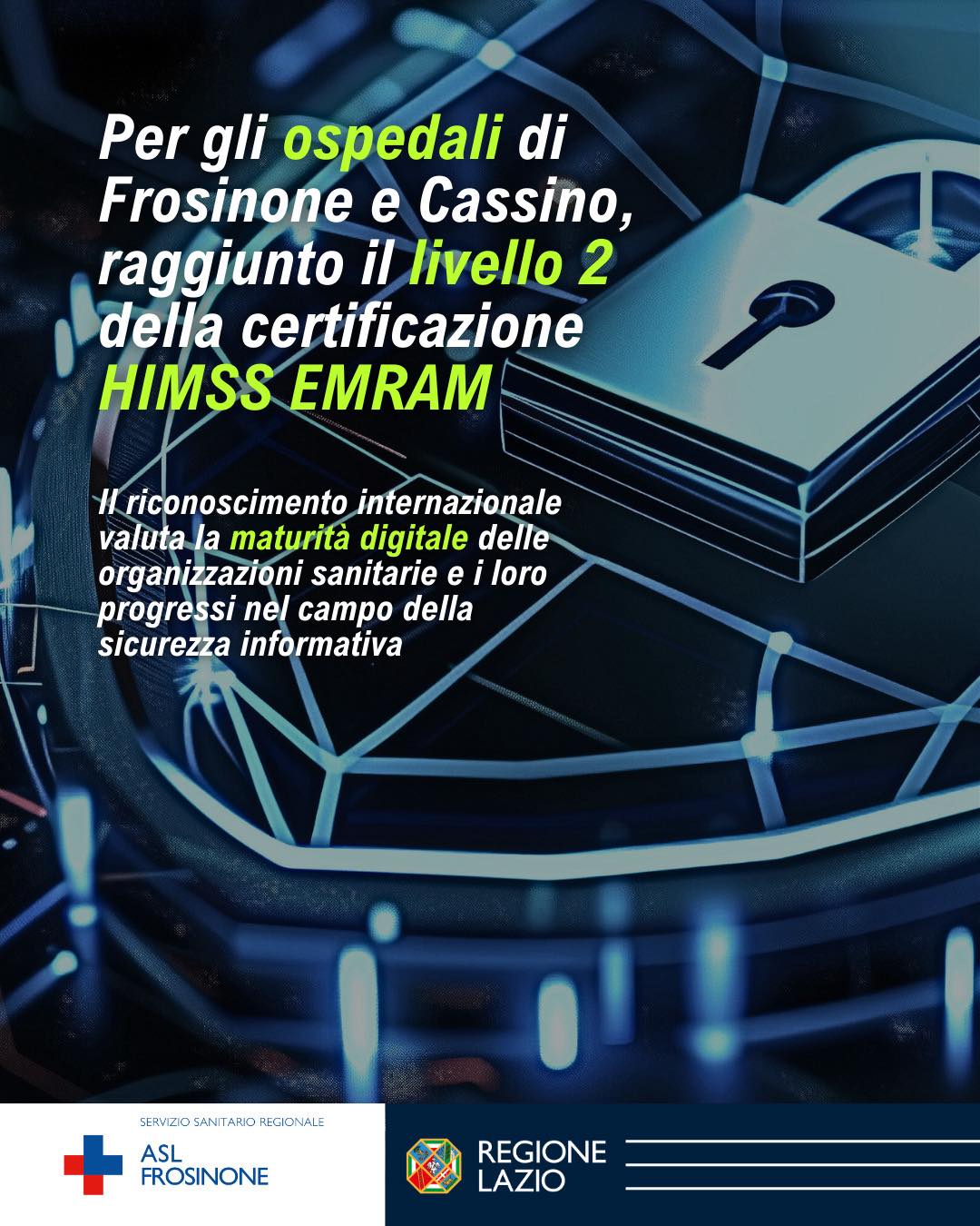 Gli ospedali di Frosinone e Cassino ottengono la certificazione HIMSS EMRAM – Stage 2