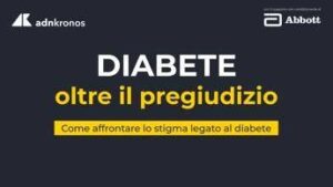 Diabete, online il vodcast per superare pregiudizio e stigma anche sul lavoro
