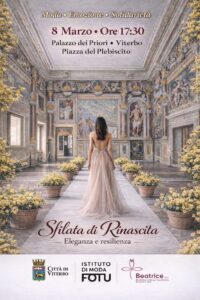 Viterbo – “Rinascita”, sfilata di grandi donne per celebrare l’8 marzo