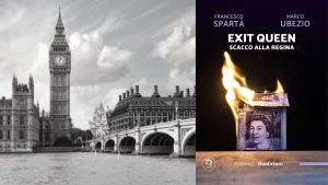 Se la Corona trema: nel romanzo “Exit Queen” il destino della Regina diventa un thriller politico