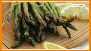 Sorsi di Benessere – Le proprietà degli asparagi