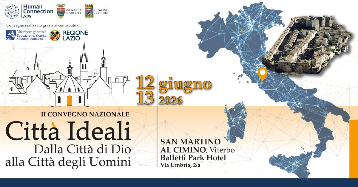 Viterbo – II Convegno Nazionale “Città Ideali”: a San Martino al Cimino un impegno nazionale per la nascente Rete delle città d’Italia