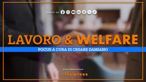 Focus Lavoro & Welfare – Puntata del 29 luglio 2026