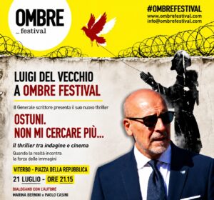 Viterbo – Luigi Del Vecchio torna all’Ombre Festival: il Generale-scrittore protagonista della rassegna di Viterbo
