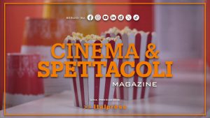 Cinema & Spettacoli Magazine – 5/8/2026