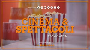 Cinema & Spettacoli Magazine – 16/9/2026