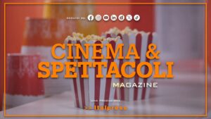 Cinema & Spettacoli Magazine – 21/10/2026