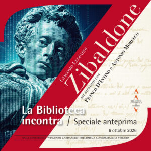 Alla Biblioteca di Viterbo anteprima nazionale dello Zibaldone di Leopardi commentato da D’Intino e Maccioni