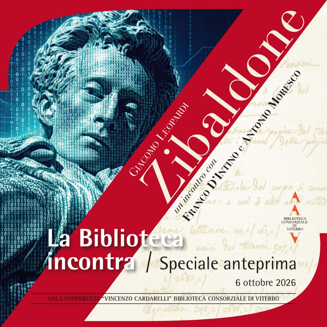 Alla Biblioteca di Viterbo anteprima nazionale dello Zibaldone di Leopardi commentato da D’Intino e Maccioni